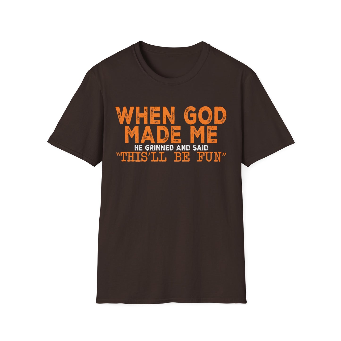 This'll Be Fun T-shirt