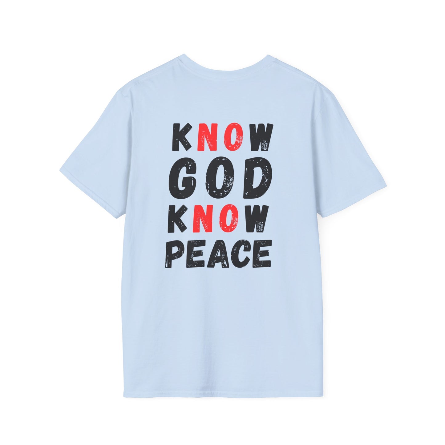 Know God Know Peace Unisex T-Shirt