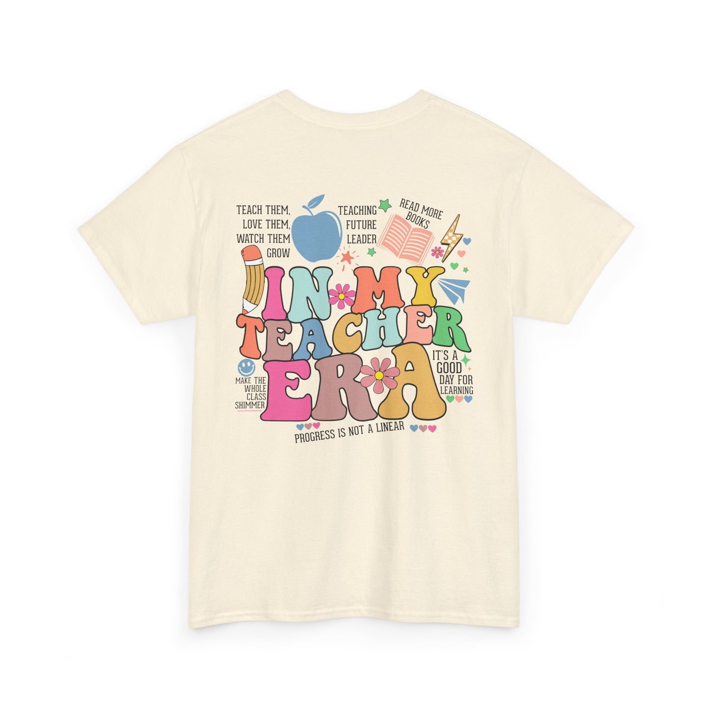 In My Teacher Era Tee