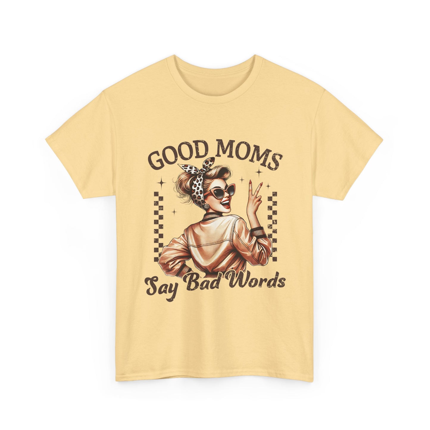 Good Moms Say Bad Words Tee