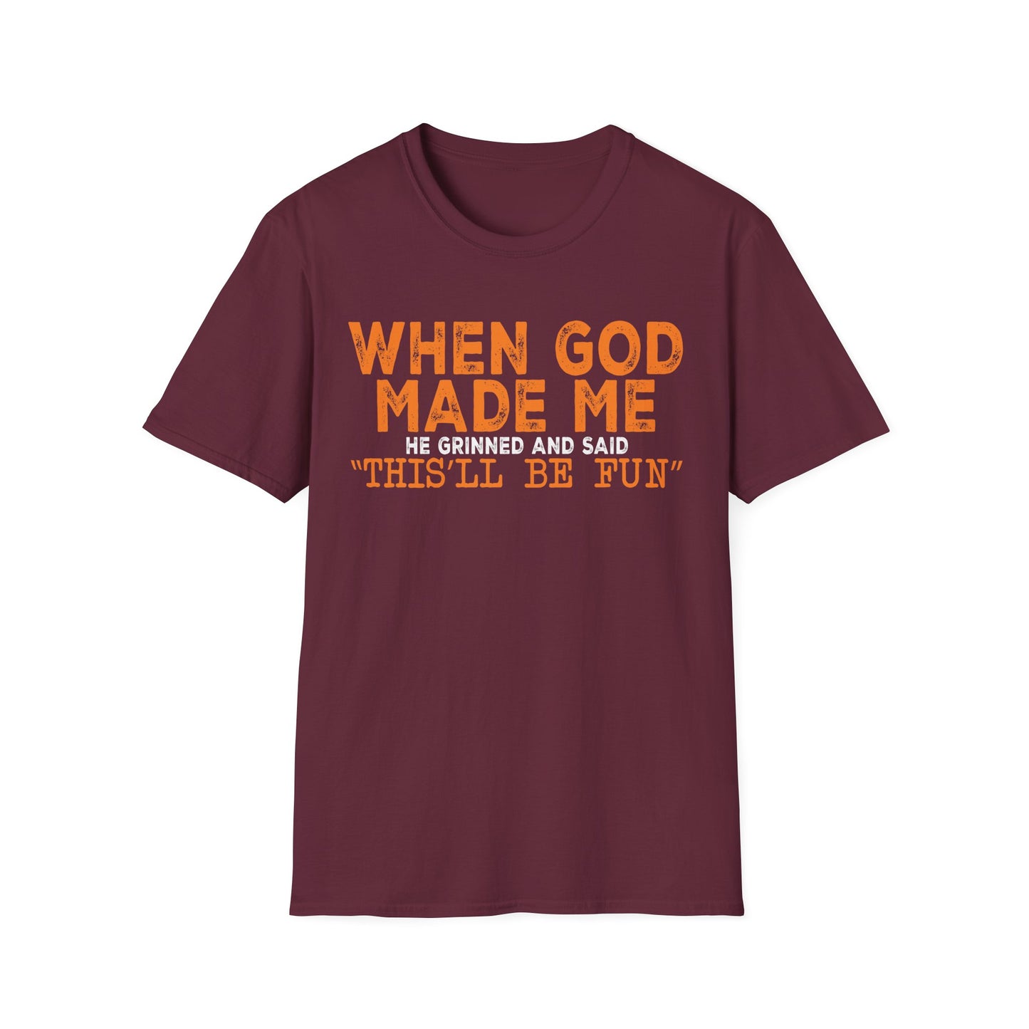 This'll Be Fun T-shirt