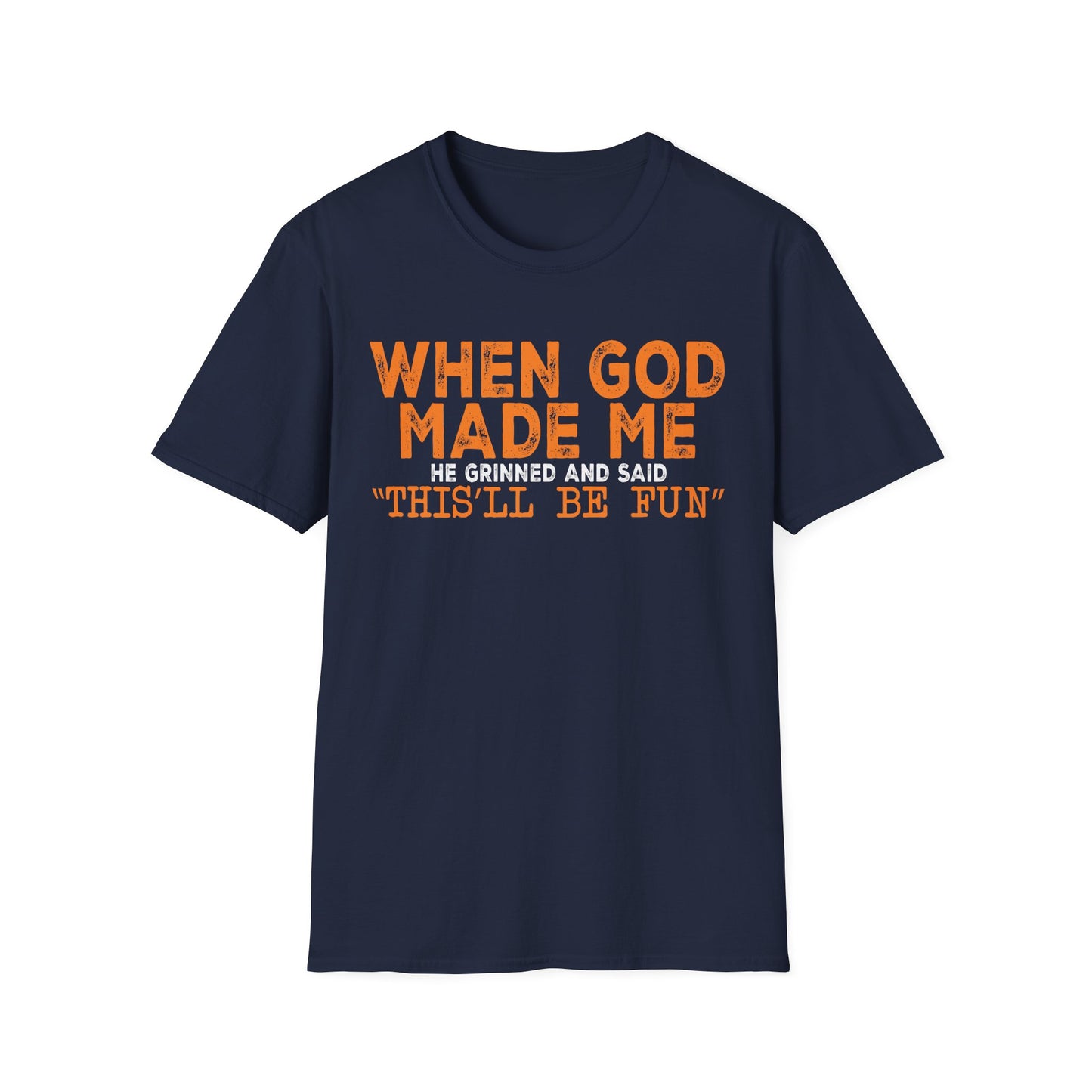 This'll Be Fun T-shirt