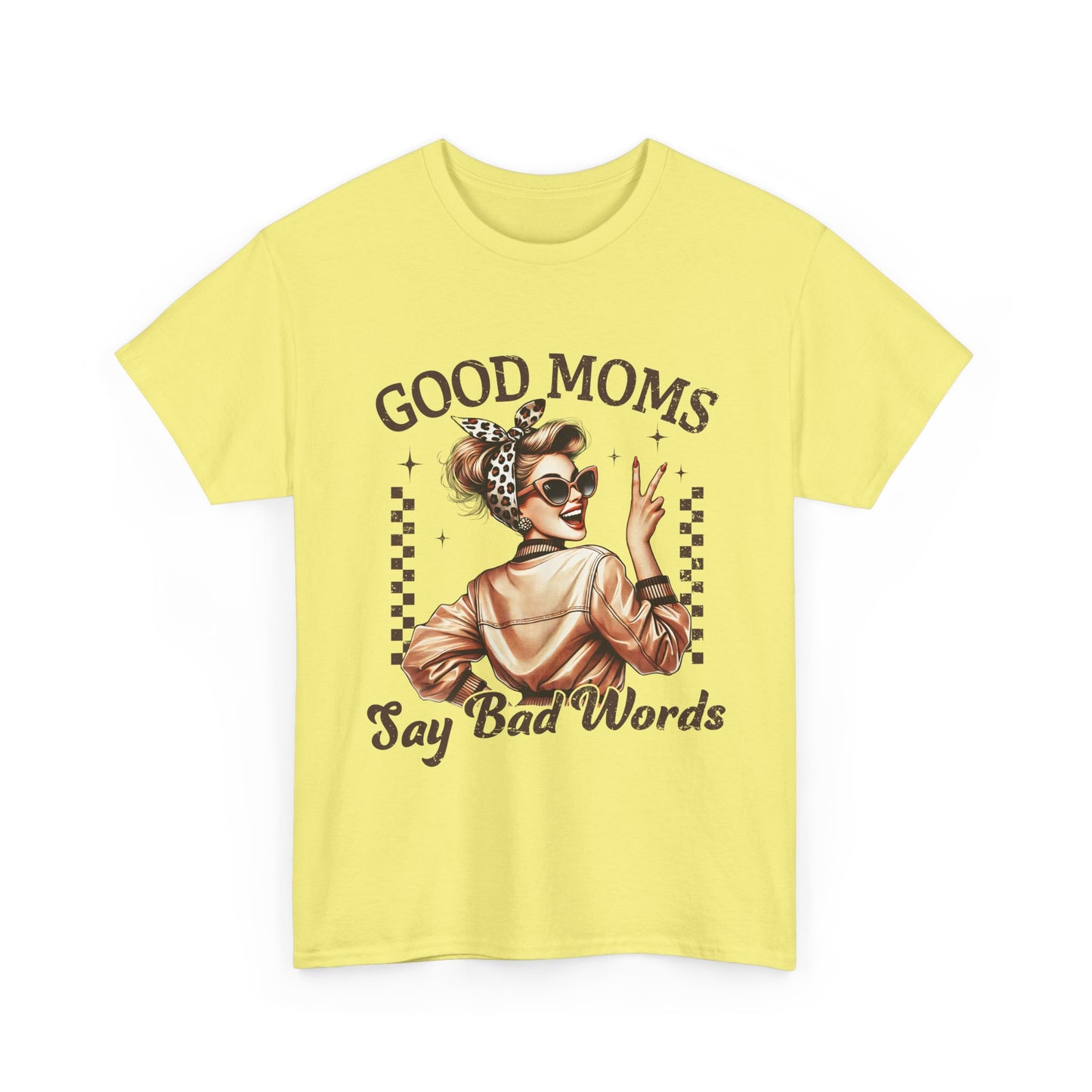 Good Moms Say Bad Words Tee