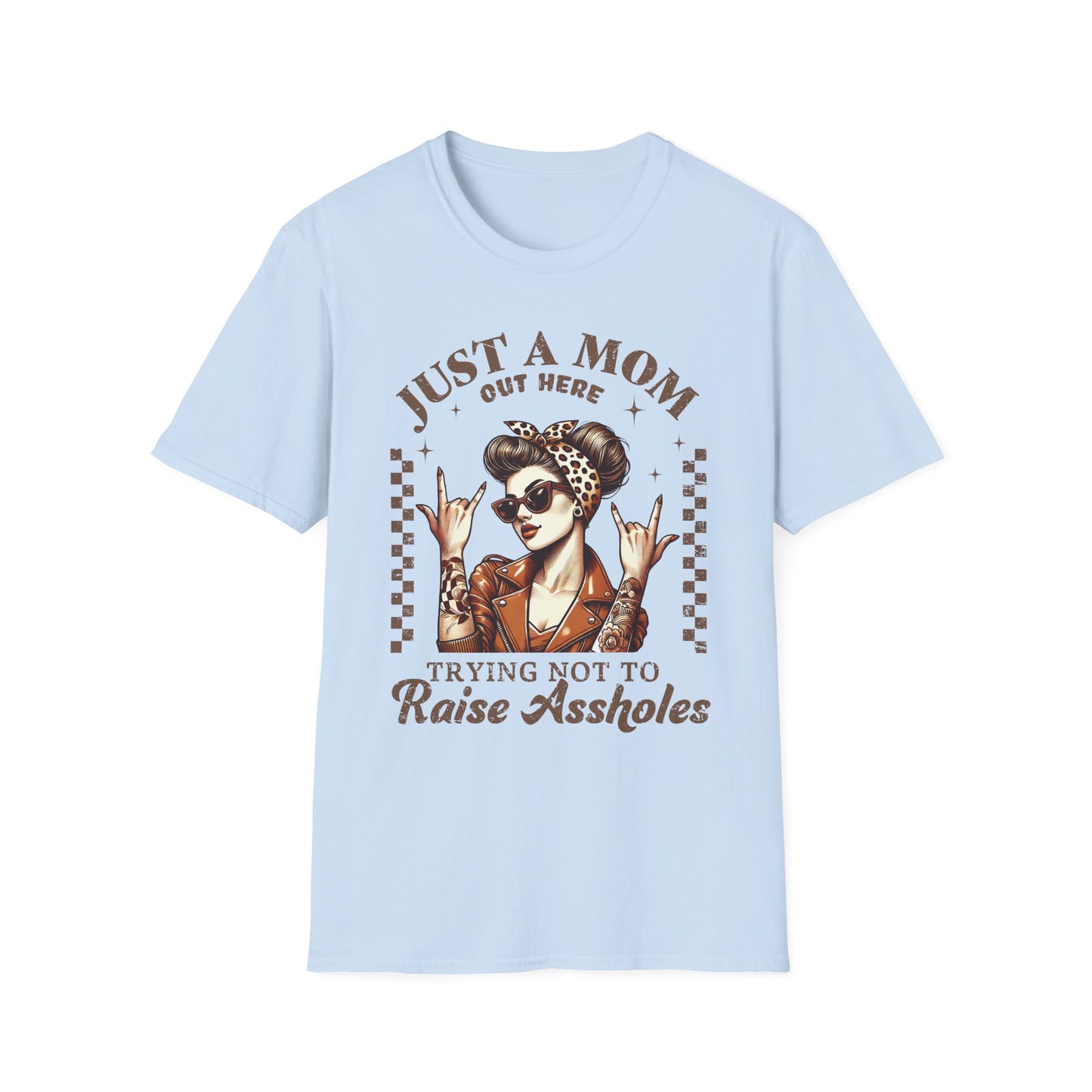 Just a Mom Out Here T-Shirt