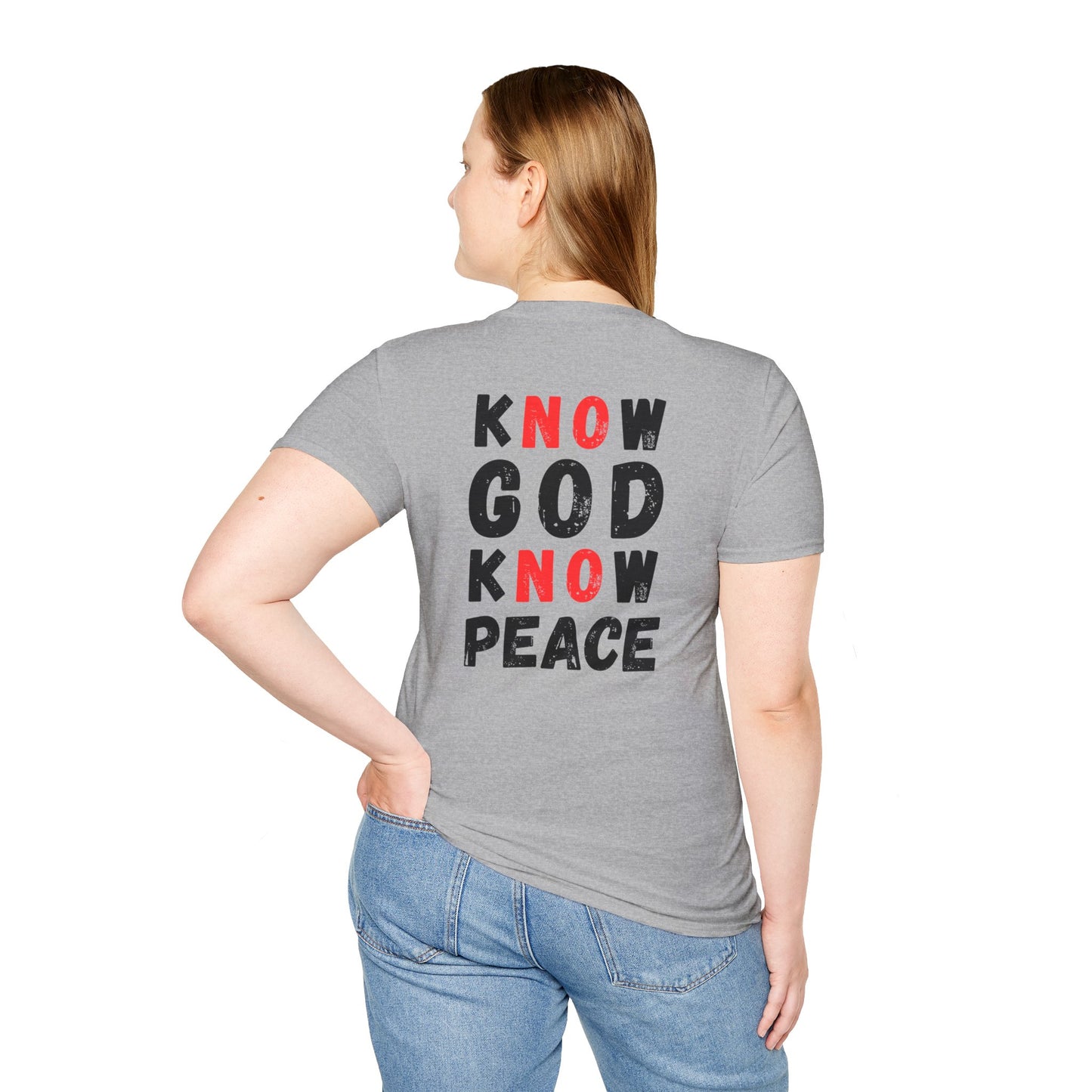 Know God Know Peace Unisex T-Shirt