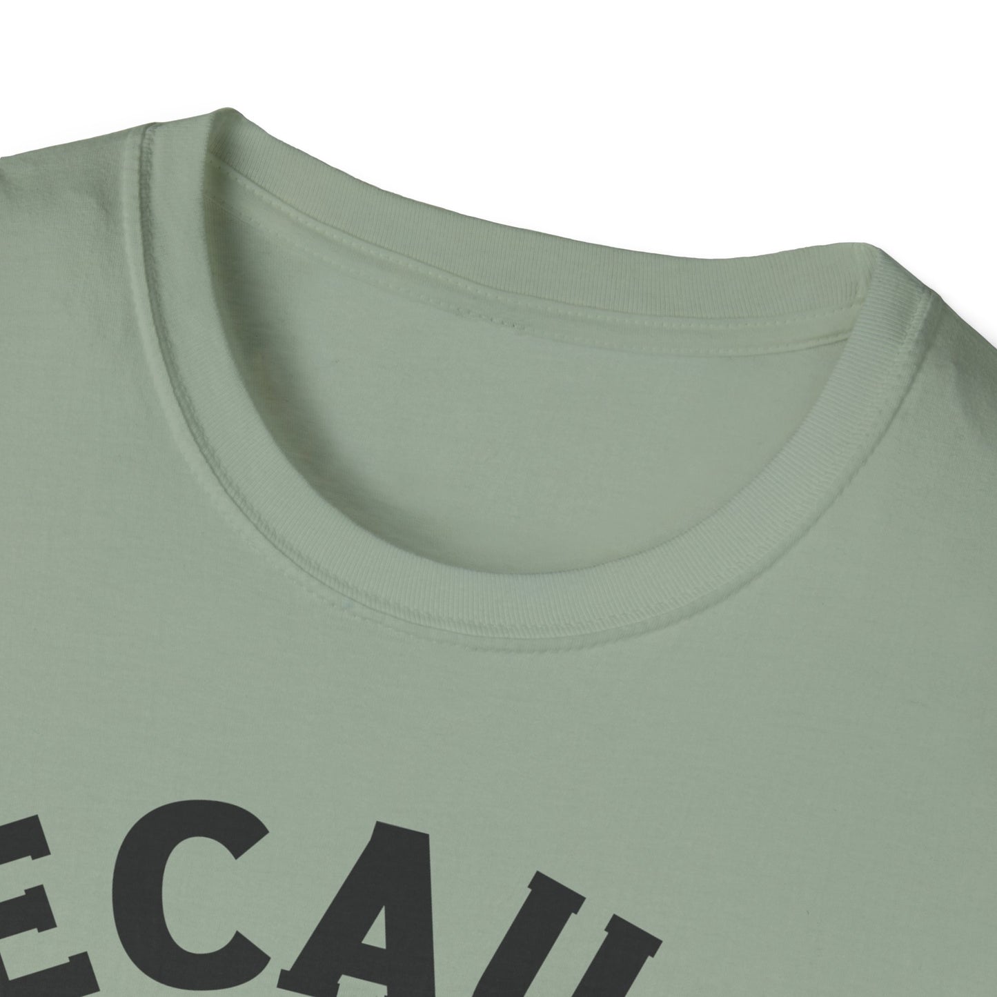 "Because I Said So" Tee