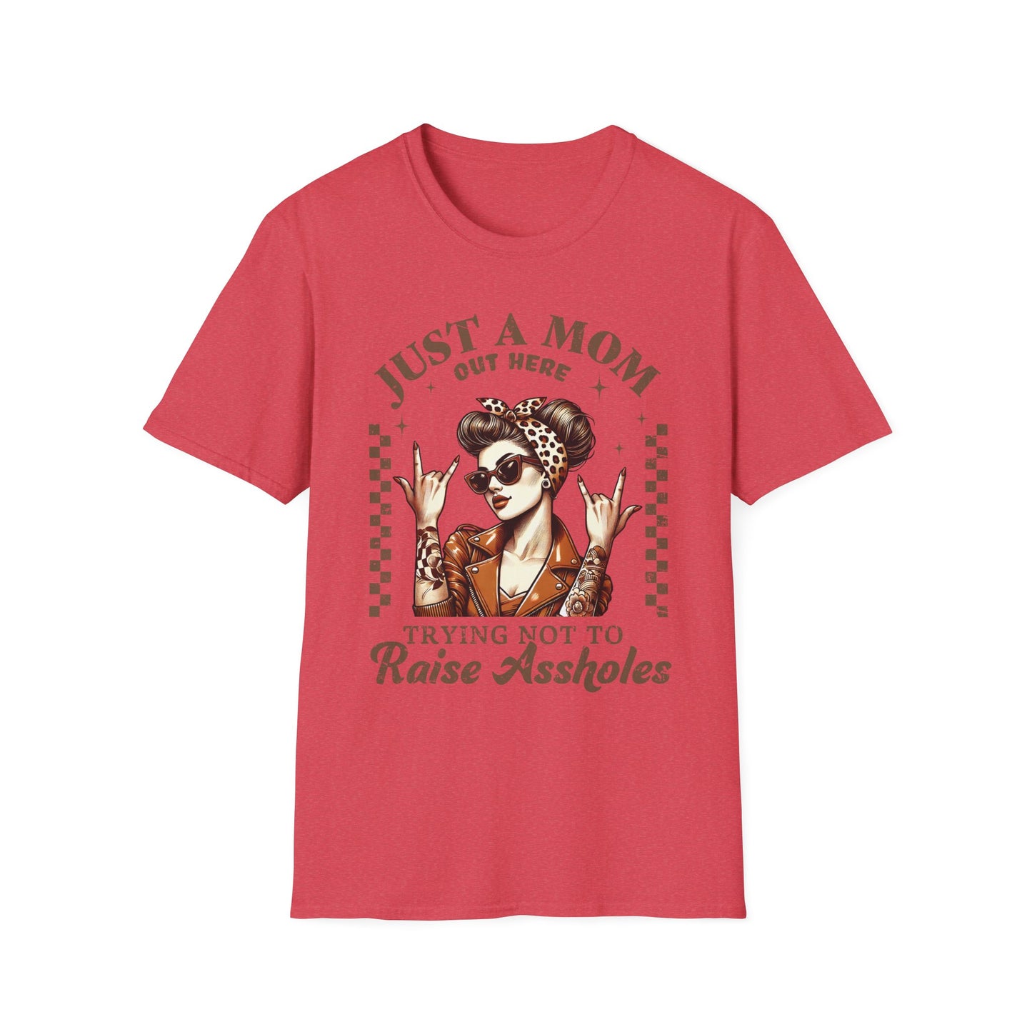 Just a Mom Out Here T-Shirt