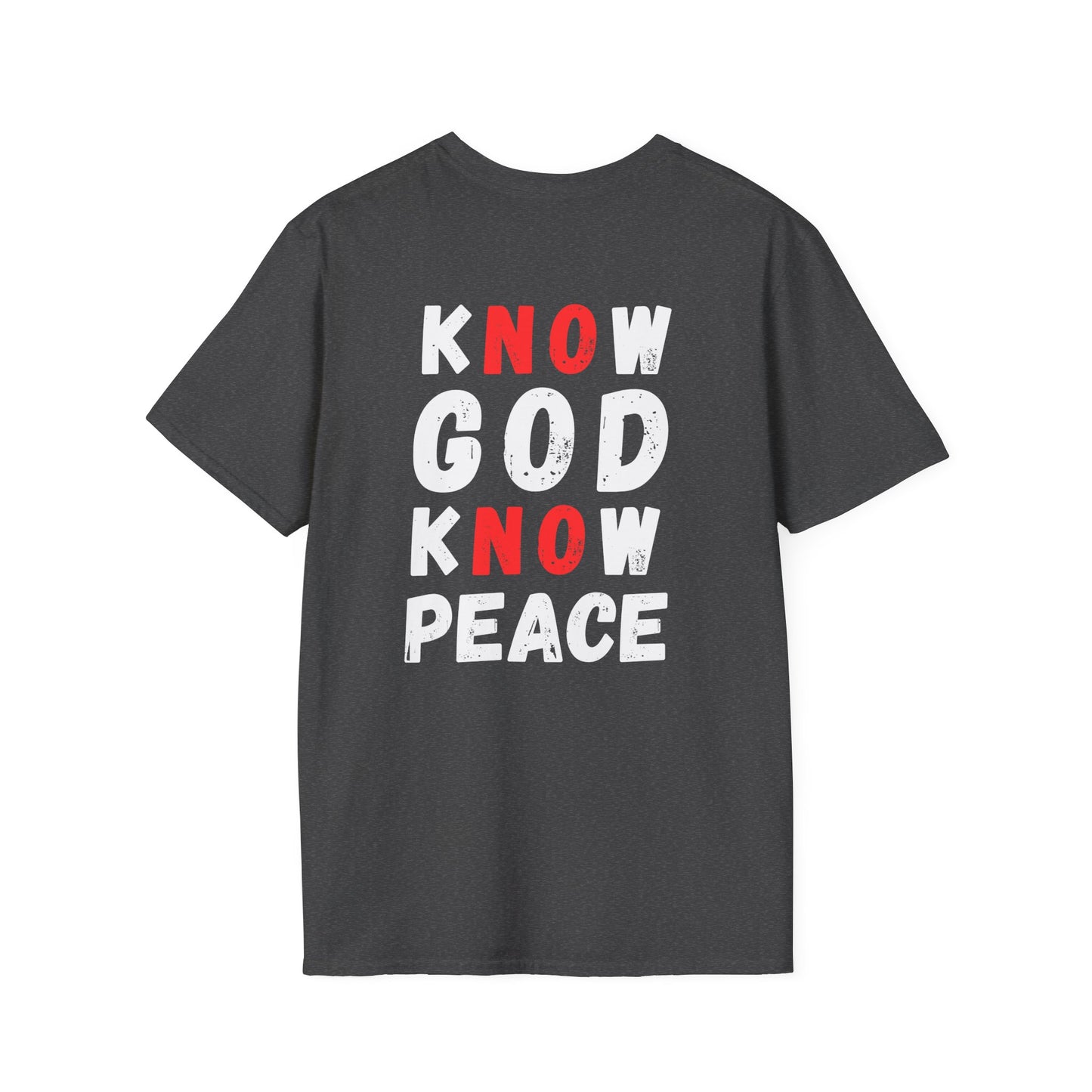 Know God Know Peace Unisex T-Shirt