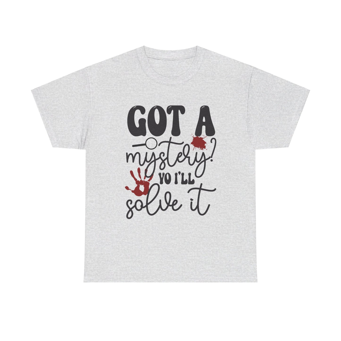 Got A Mystery? Tee