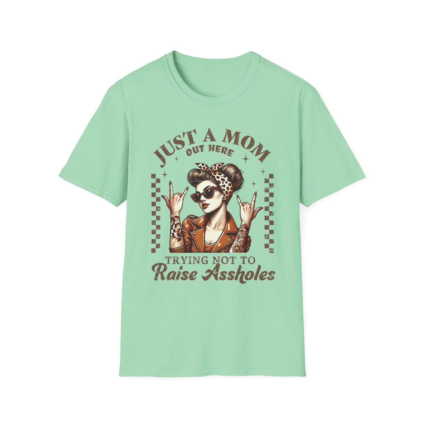 Just a Mom Out Here T-Shirt
