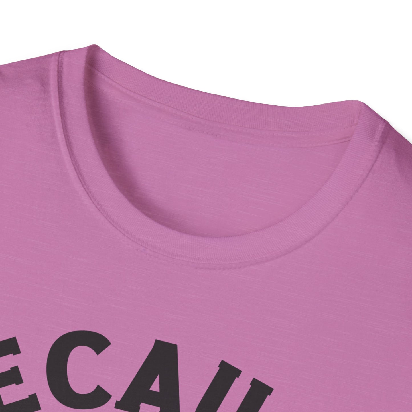 "Because I Said So" Tee