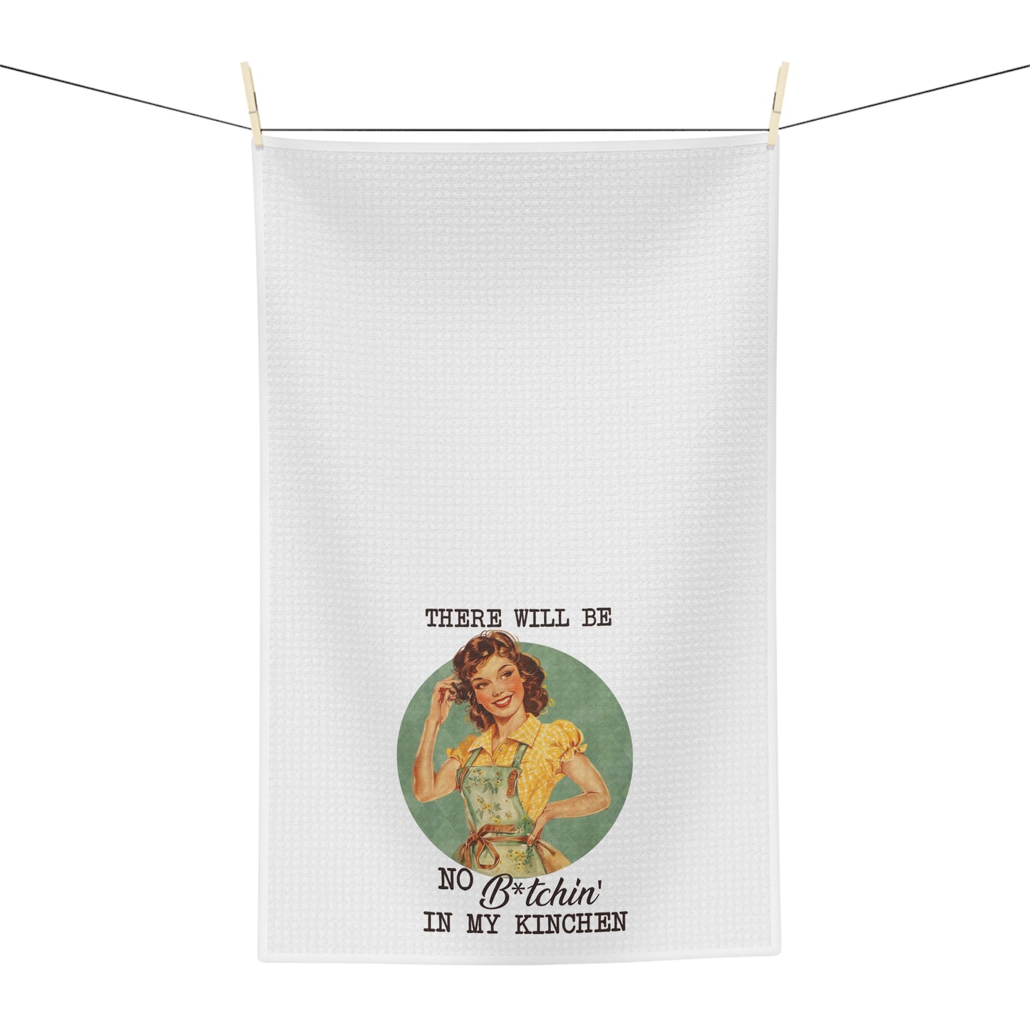 No B**chin Microfiber Tea Towel