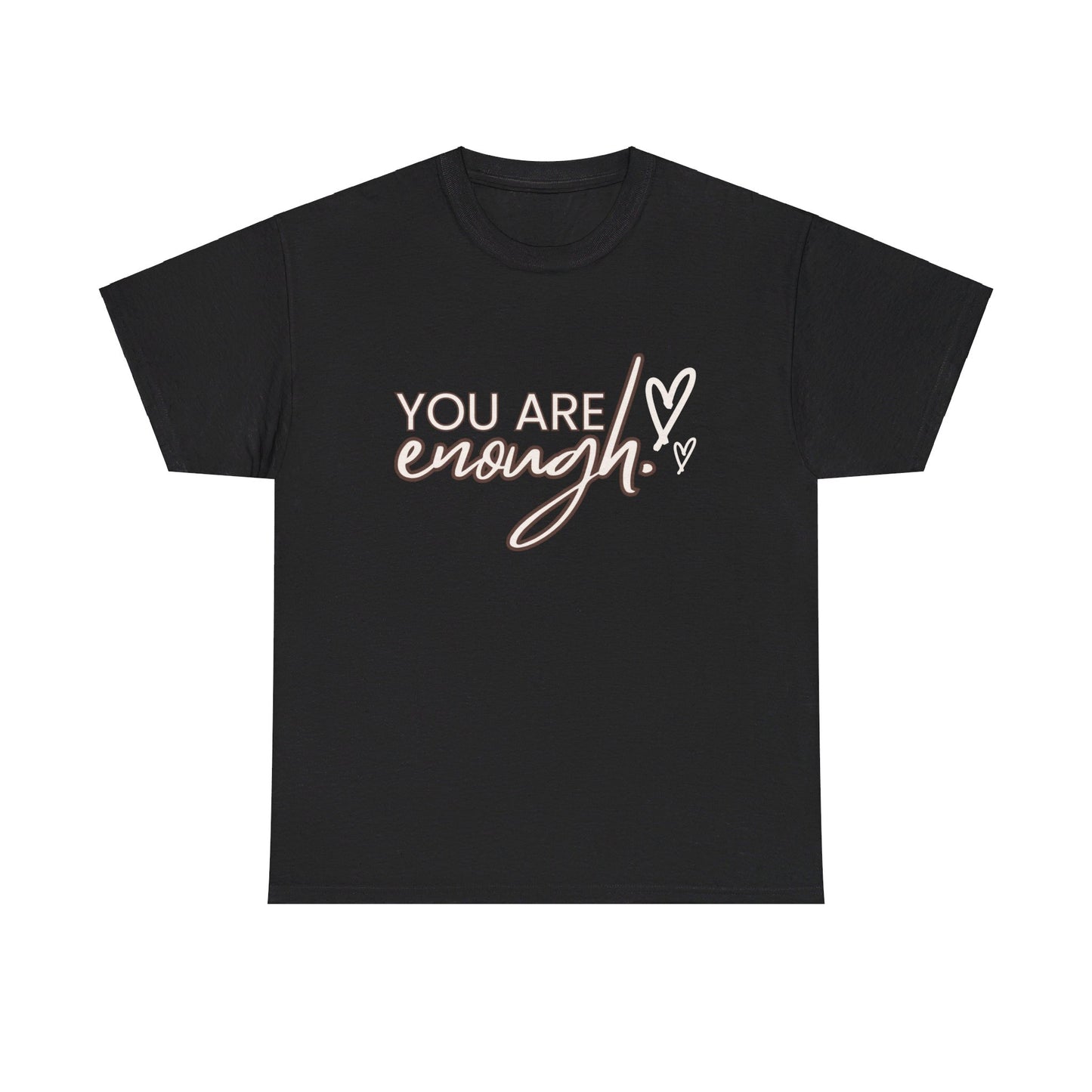 You're Enough Tee