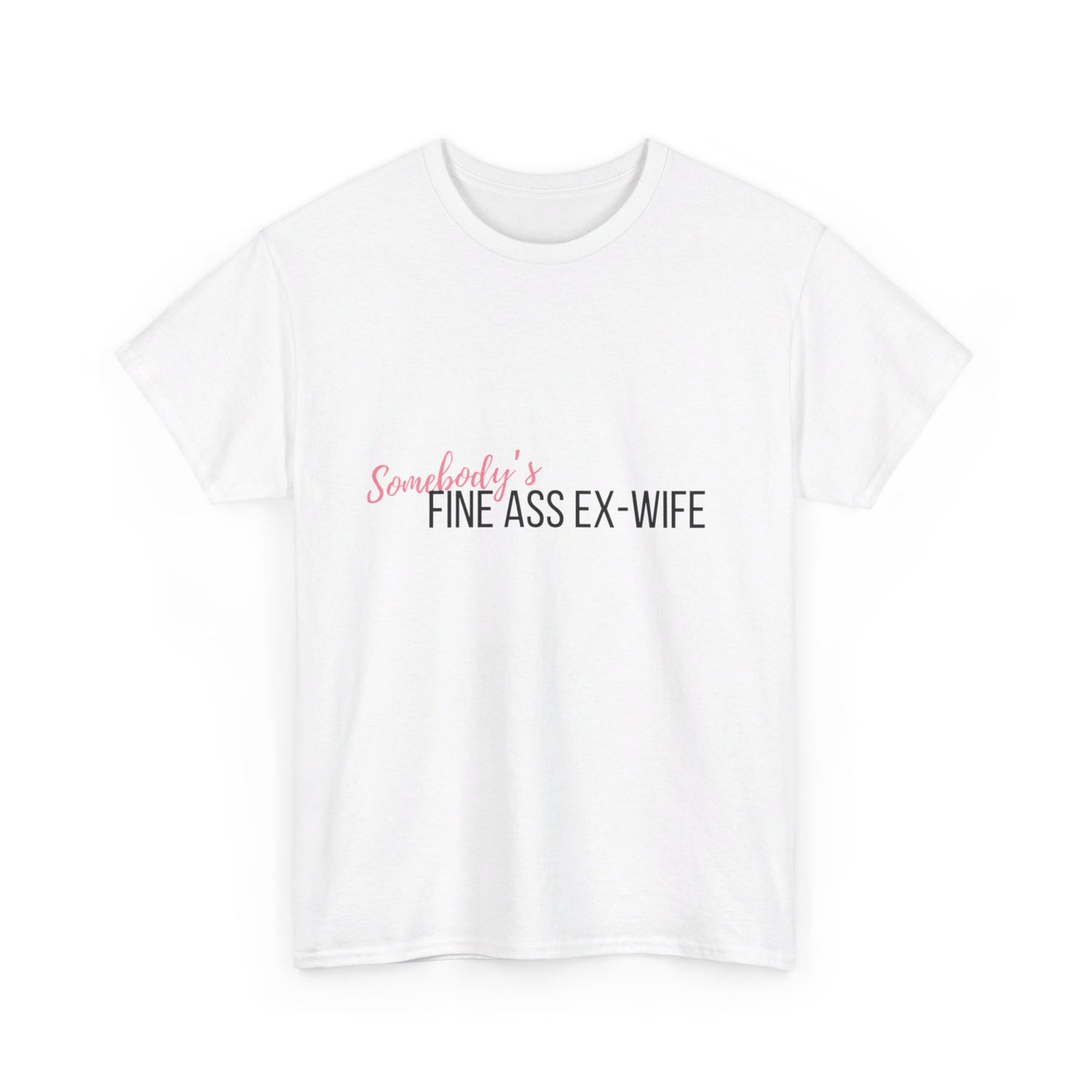 Somebody's Ex Wife Tee