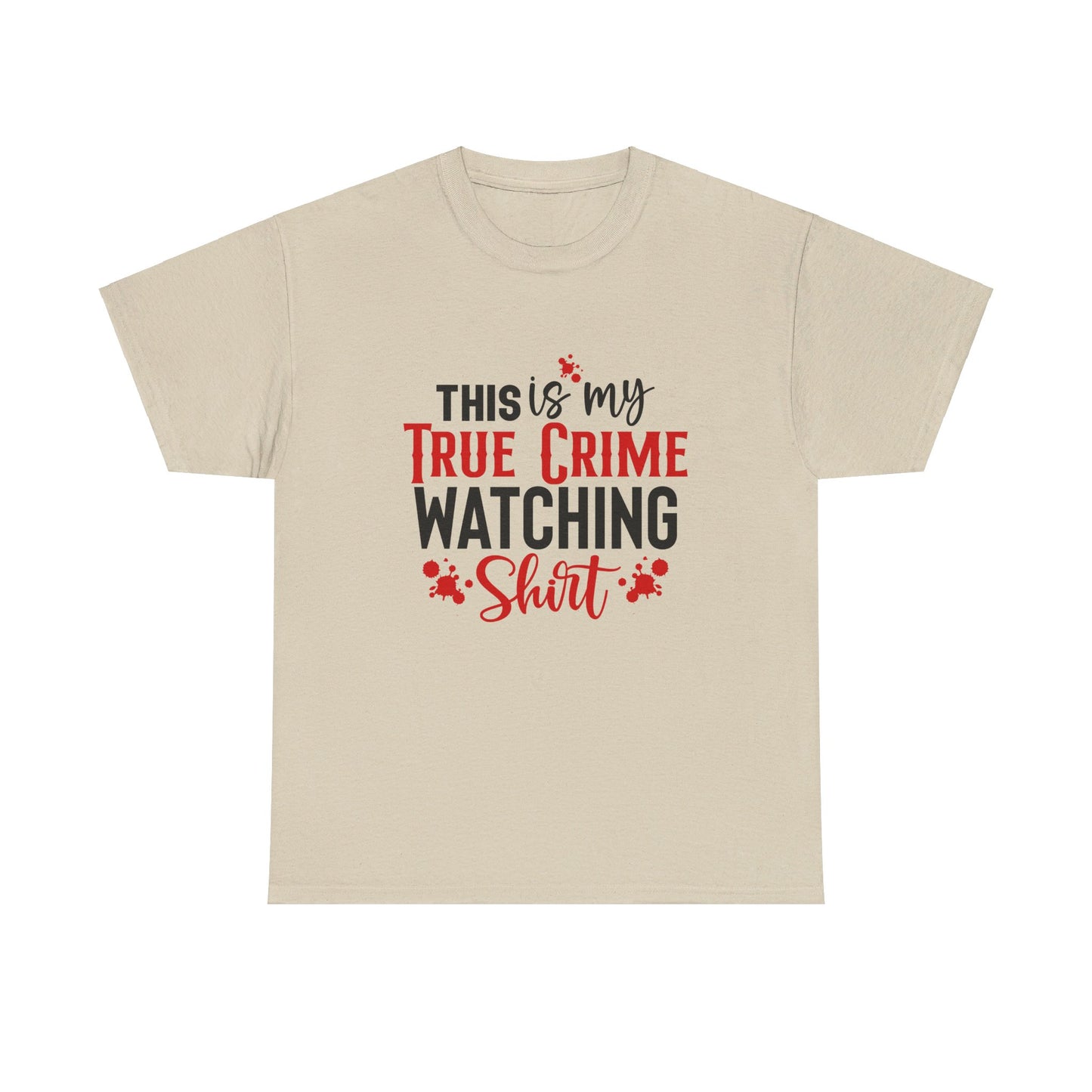 True Crime Watching Tee