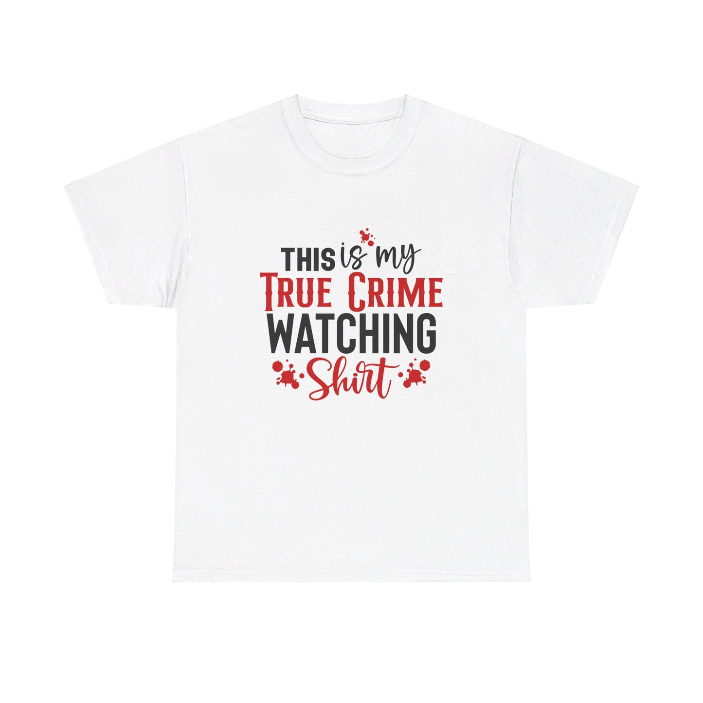 True Crime Watching Tee