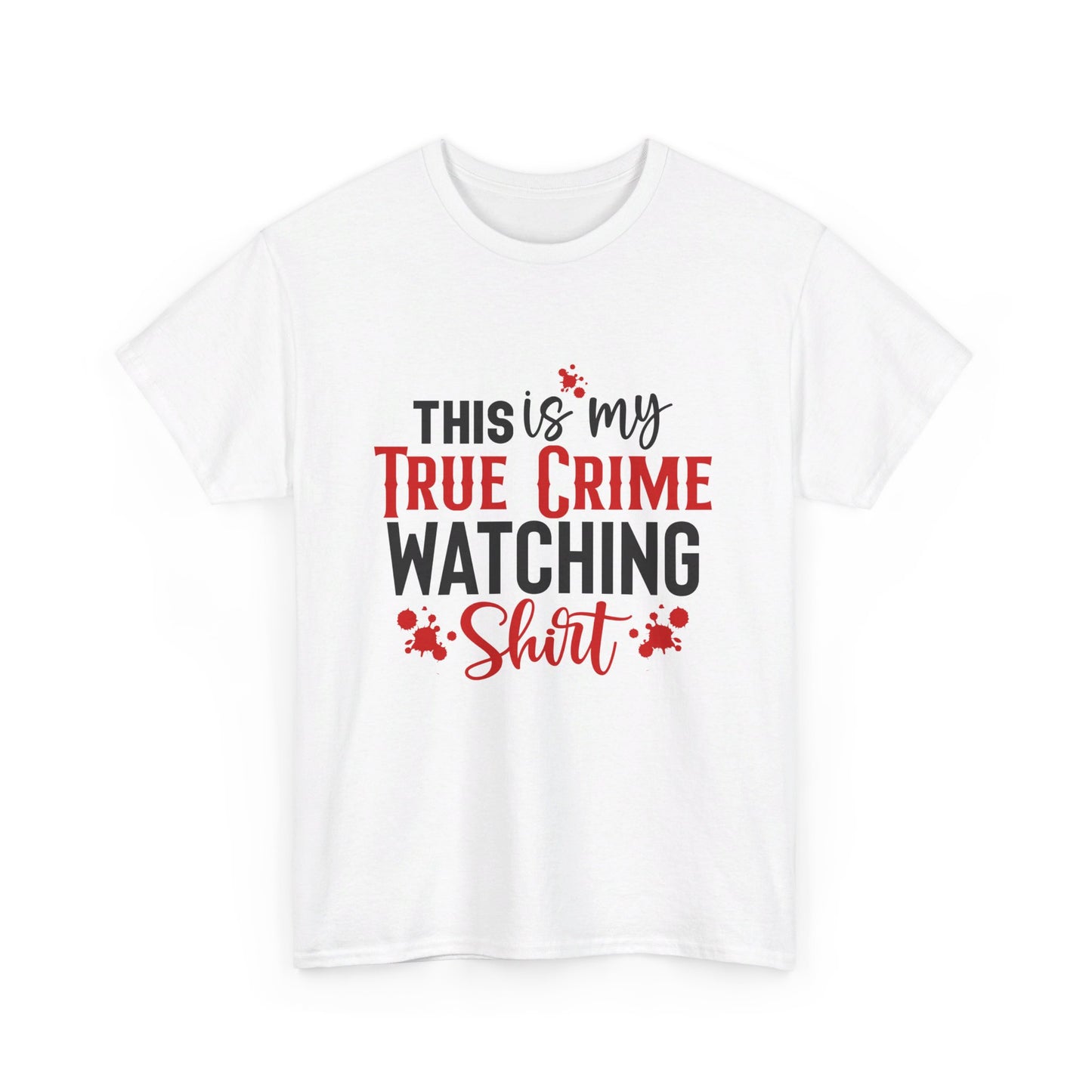 True Crime Watching Tee