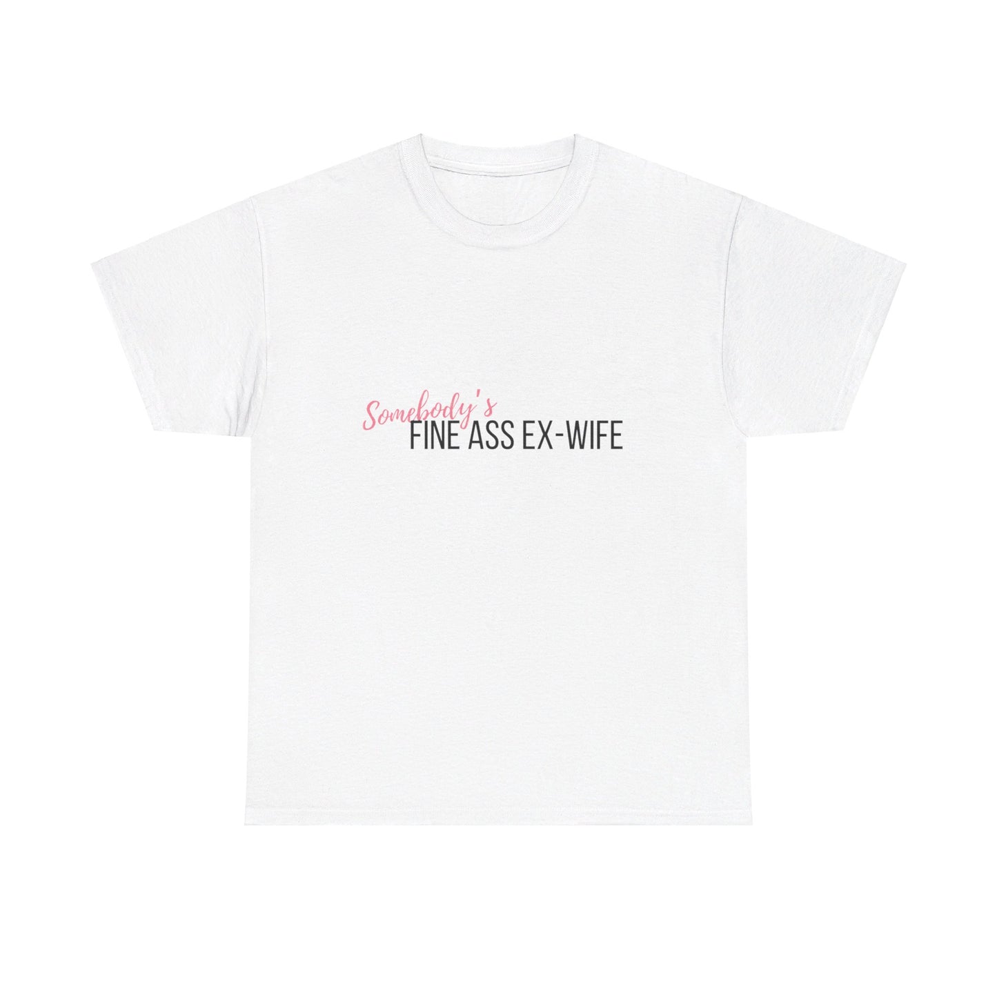 Somebody's Ex Wife Tee