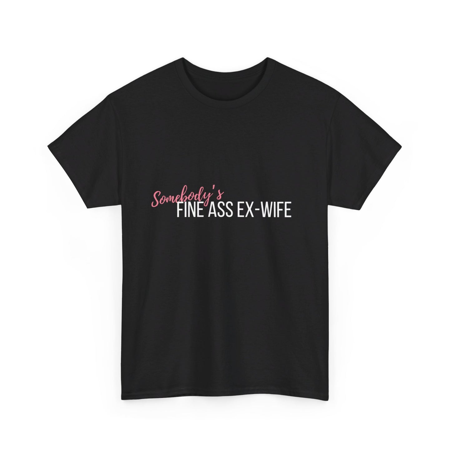 Somebody's Ex Wife Tee