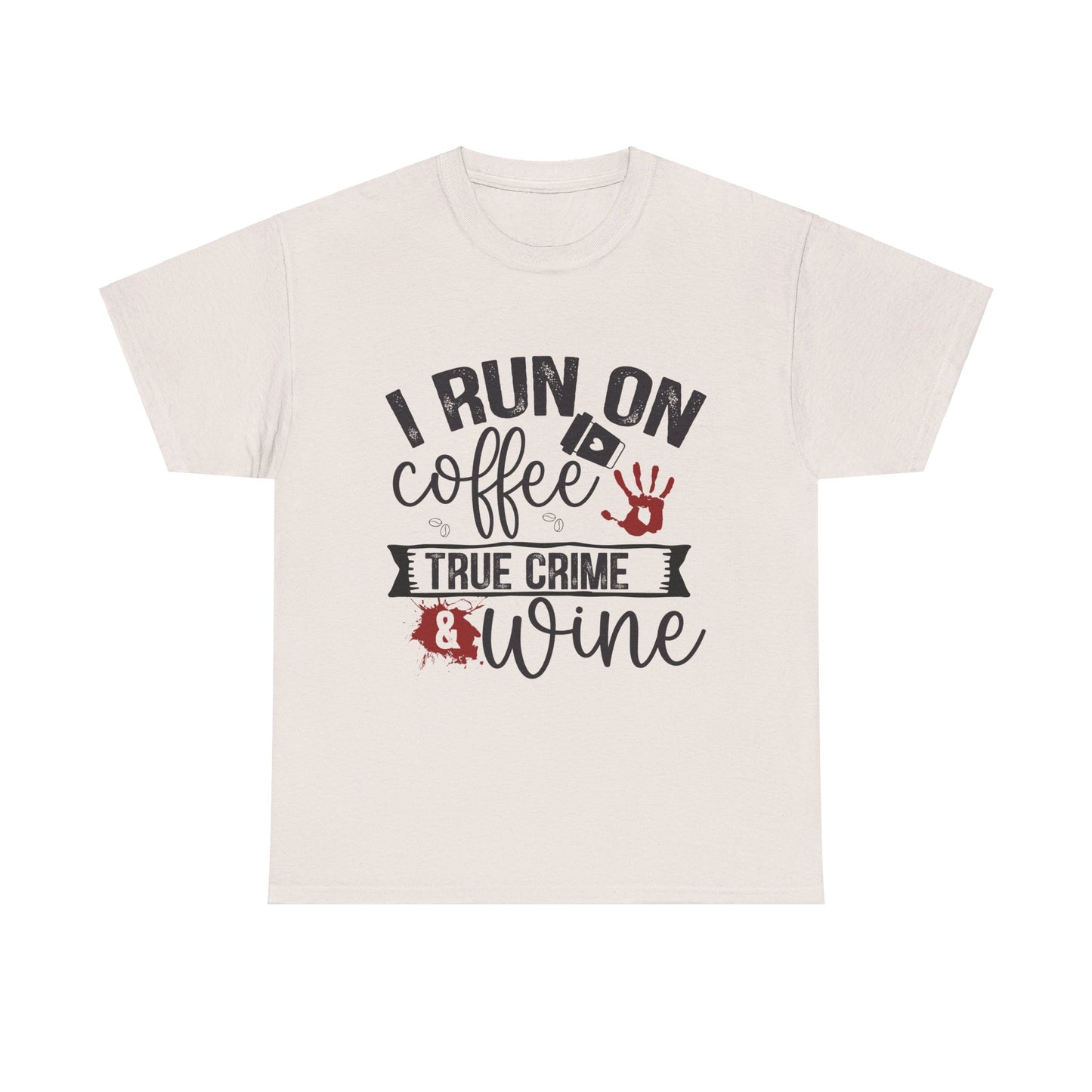 Coffee, Wine, & True Crime Tee