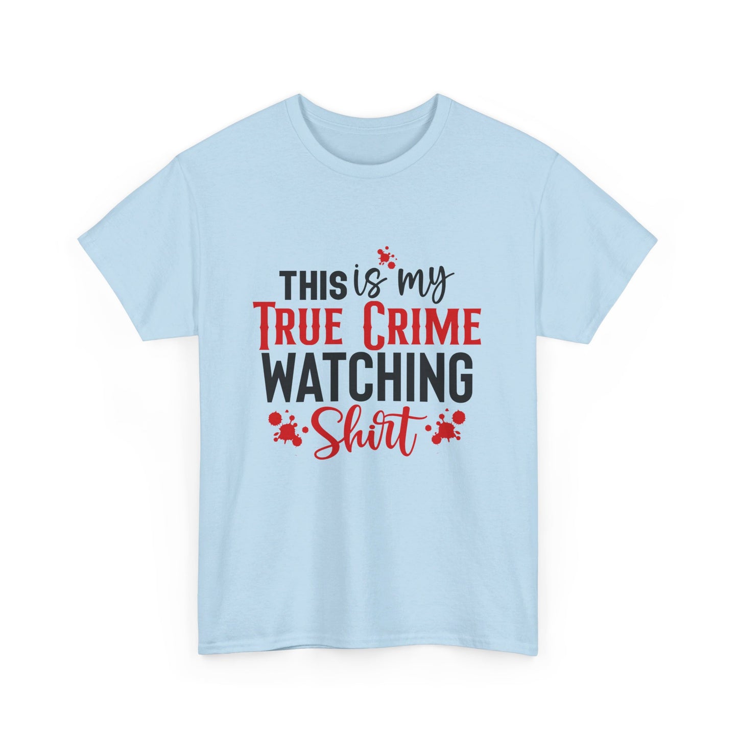 True Crime Watching Tee