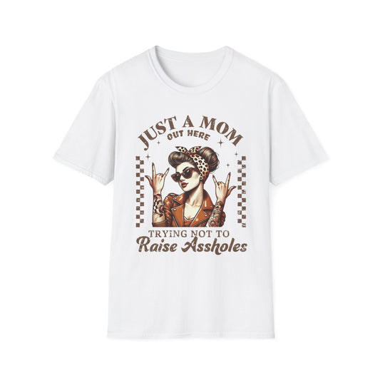 Just a Mom Out Here T-Shirt