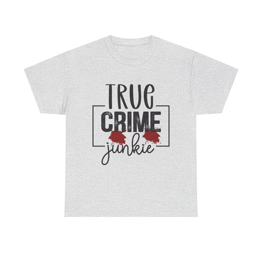 True Crime Junkie Tee