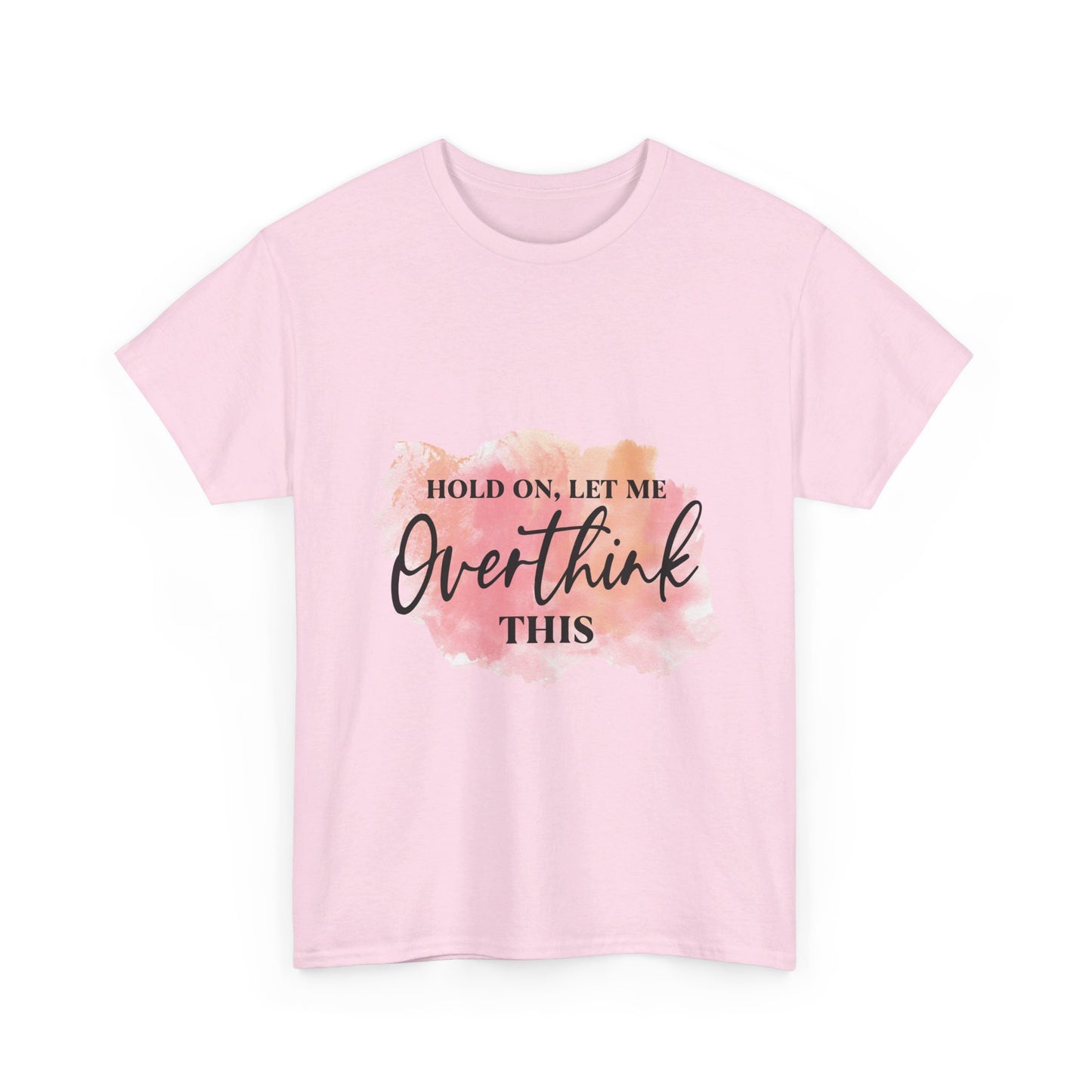 Overthinking Tee