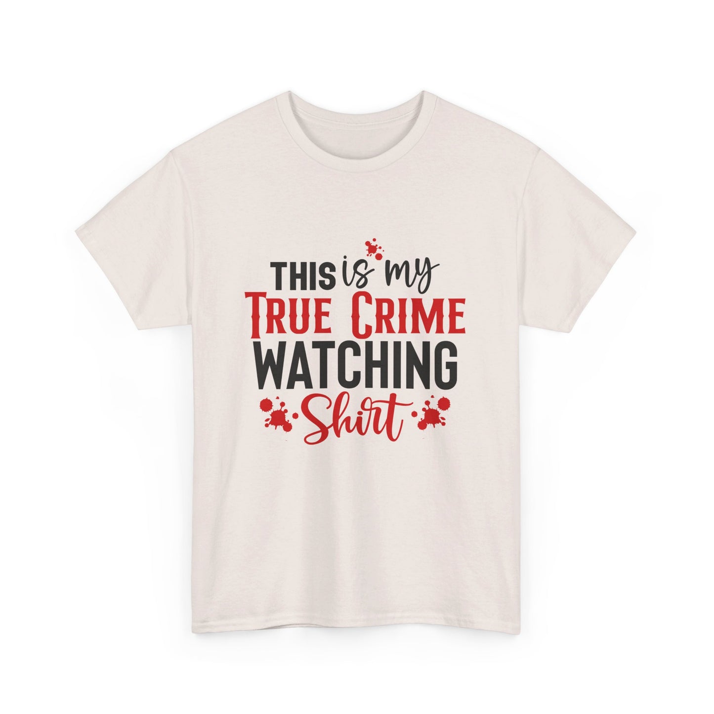 True Crime Watching Tee