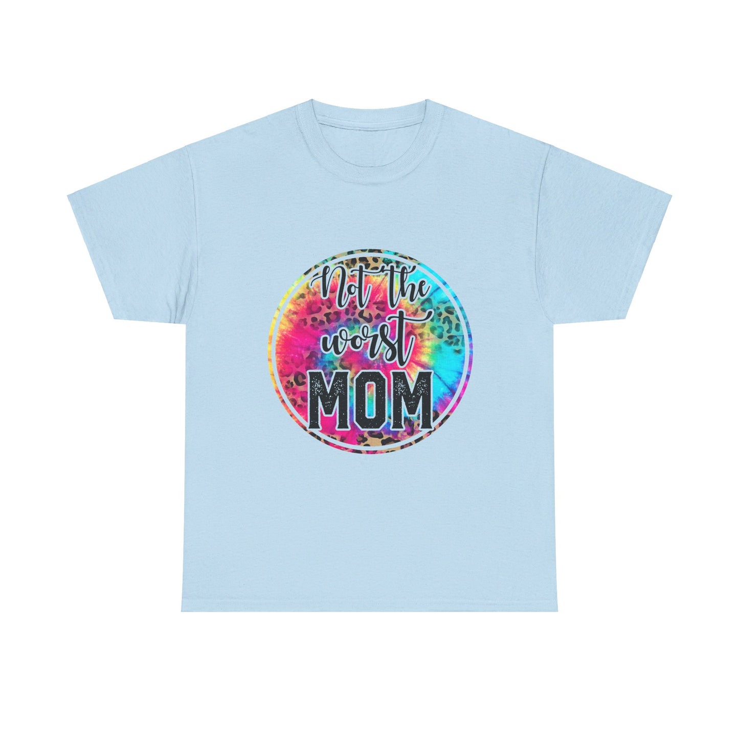 Not the Worst Mom Tee