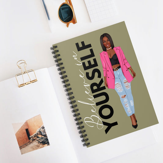 Believe in Yourself Spiral Notebook