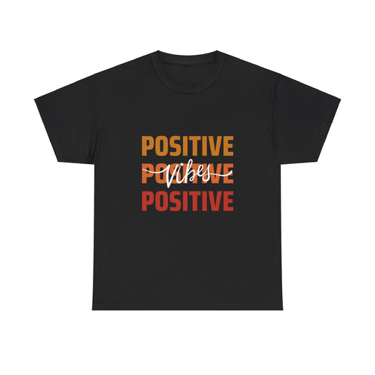 Positive Vibes Tee