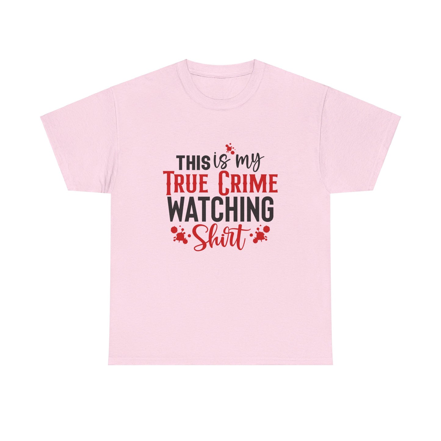 True Crime Watching Tee