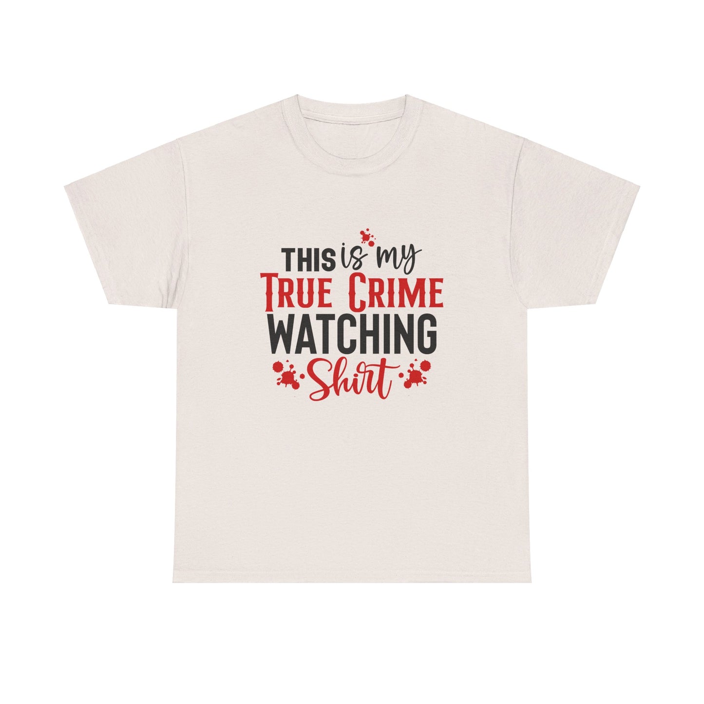 True Crime Watching Tee