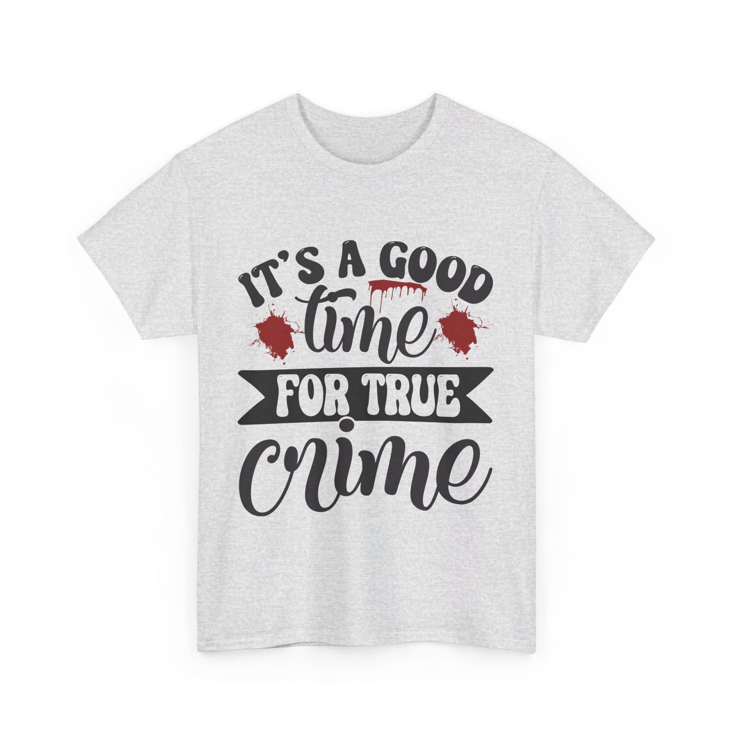 Good Time for True Crime Tee