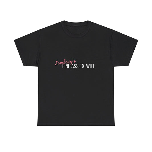 Somebody's Ex Wife Tee