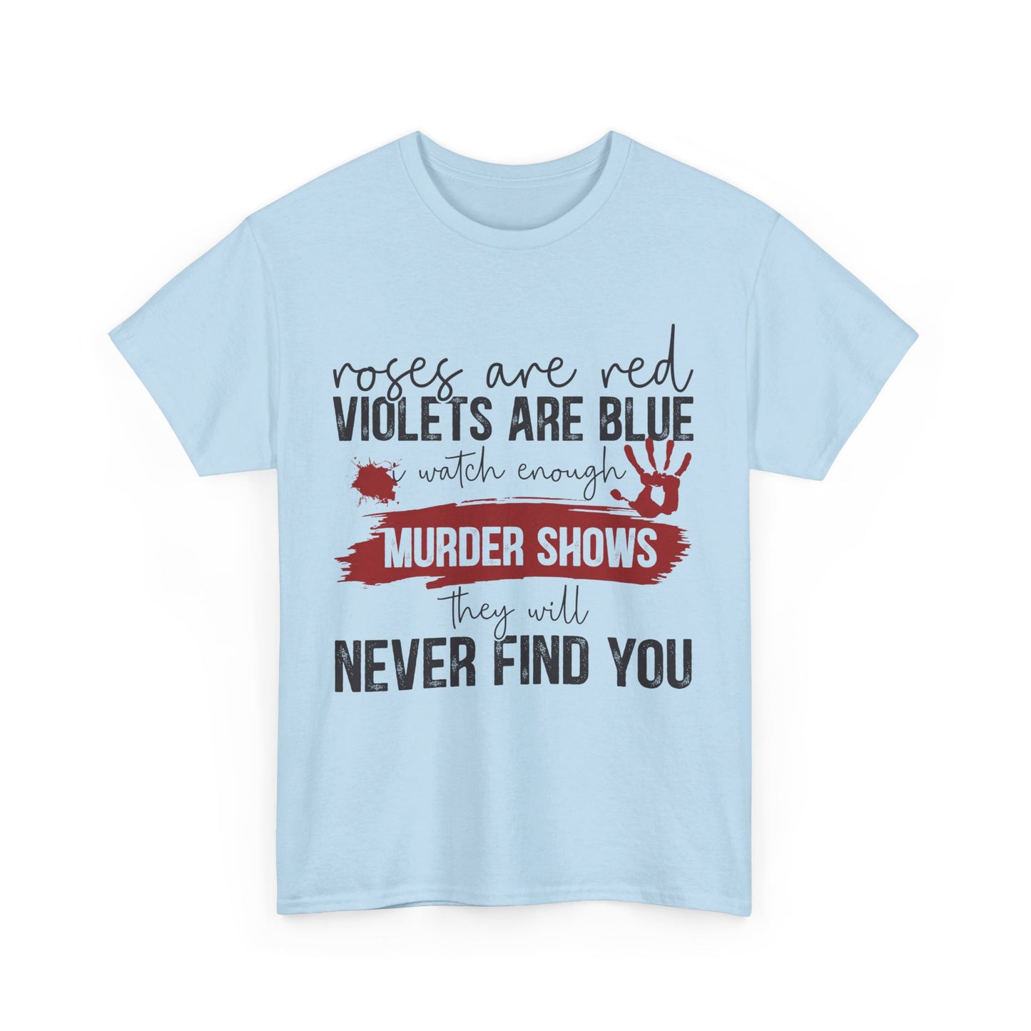 Never Find You Tee