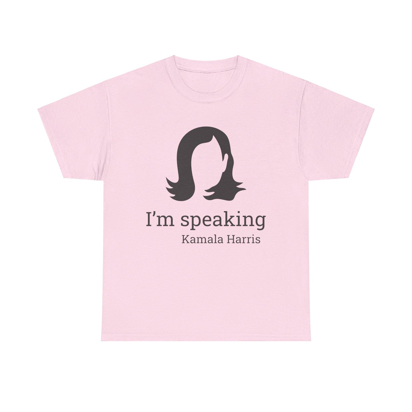 I'm Speaking Tee