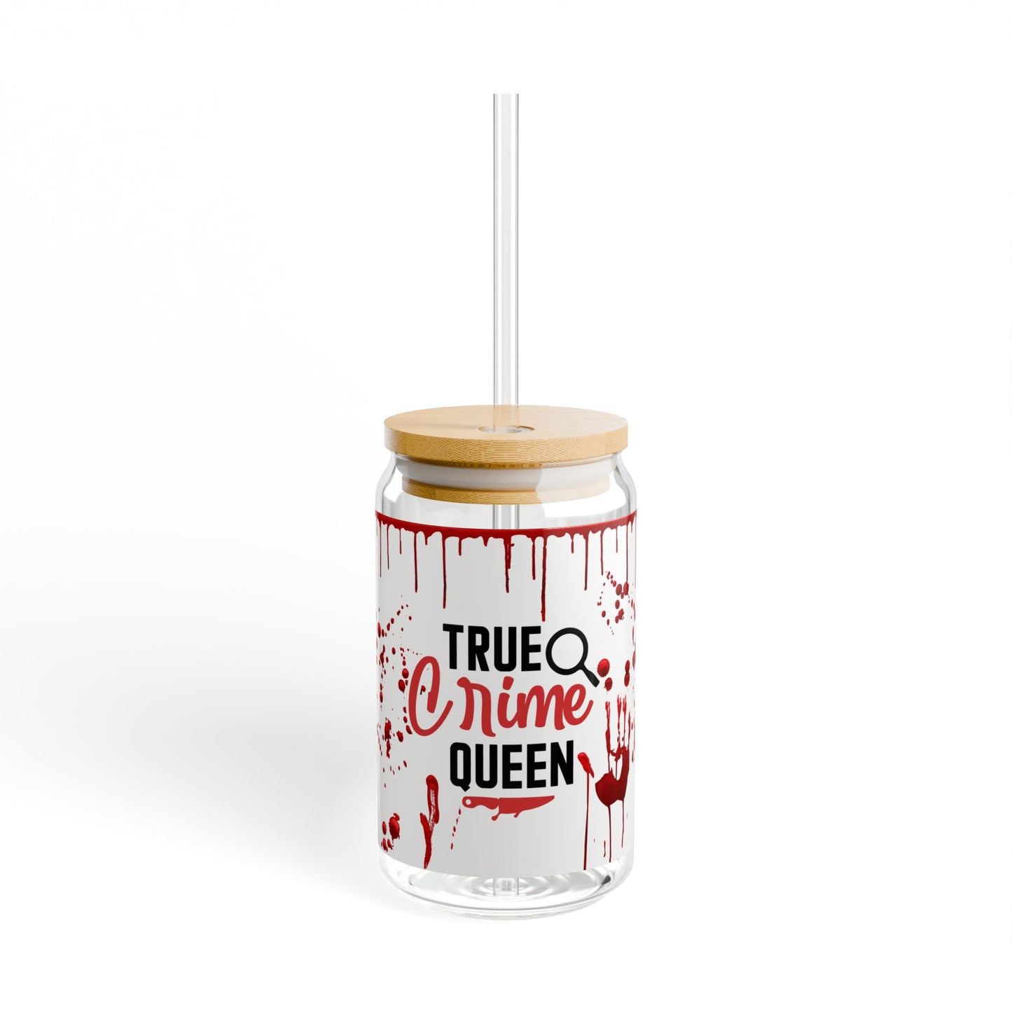 True Crime Queen Sipper Glass, 16oz