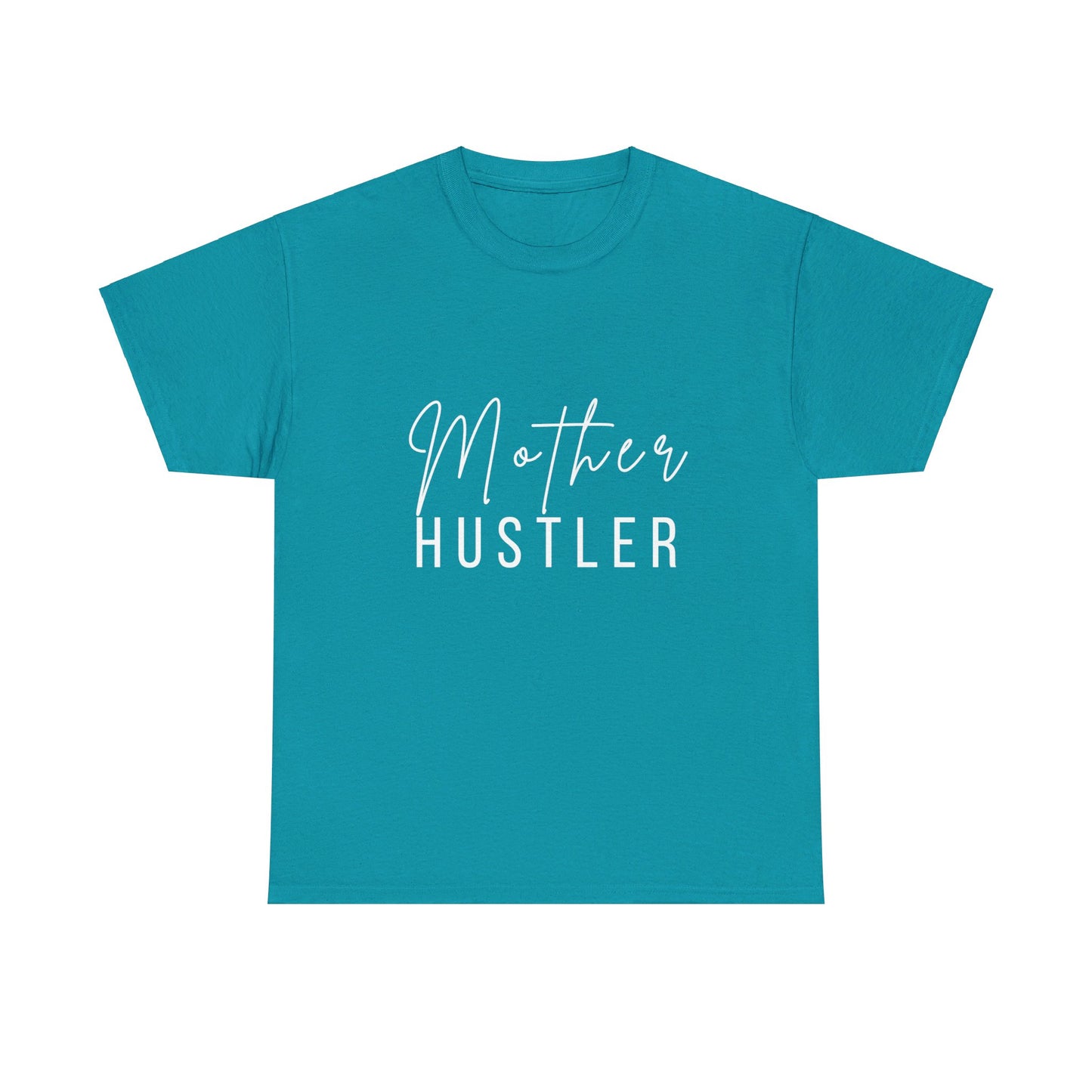 Mother Hustler Tee