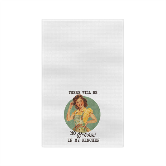 No B**chin Microfiber Tea Towel