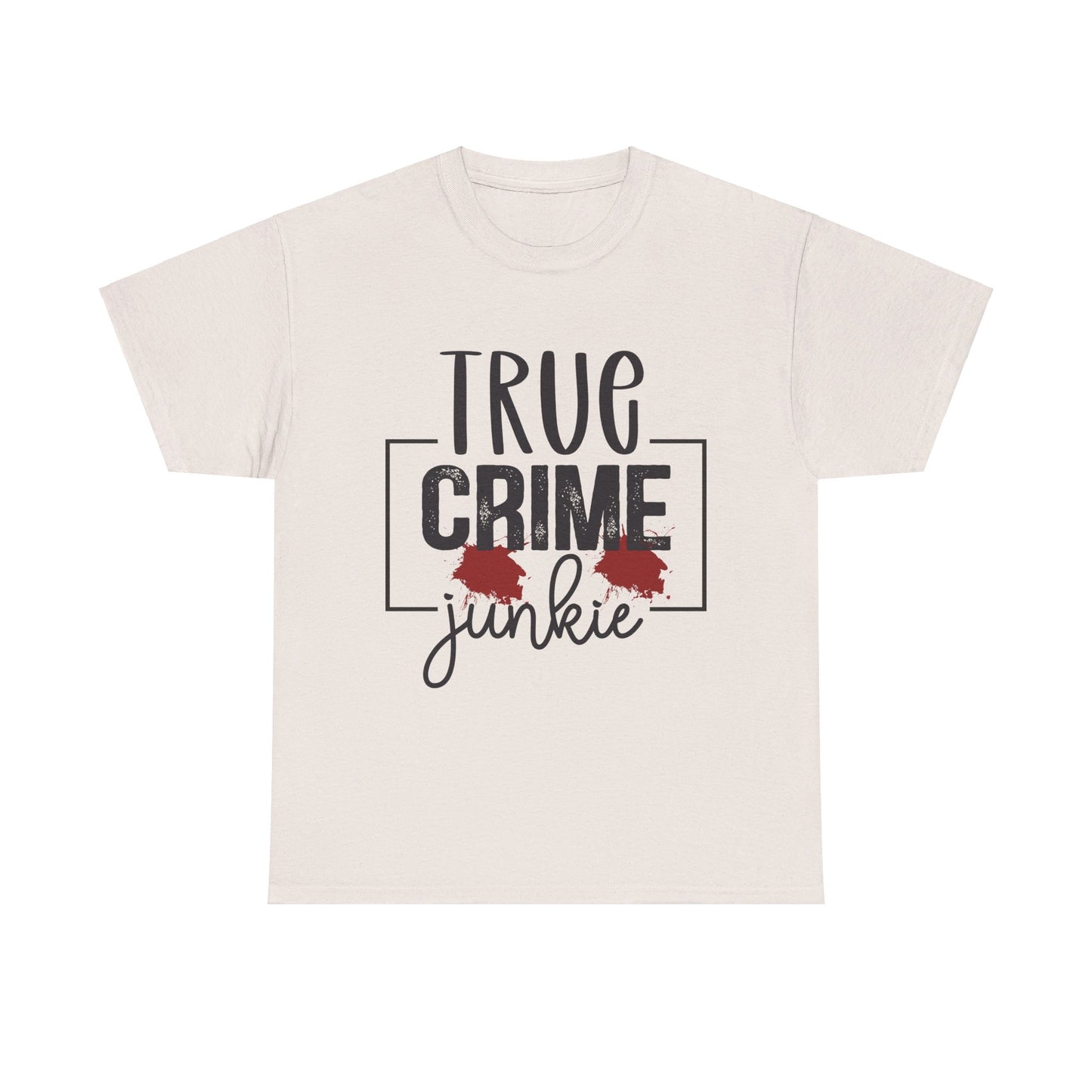 True Crime Junkie Tee