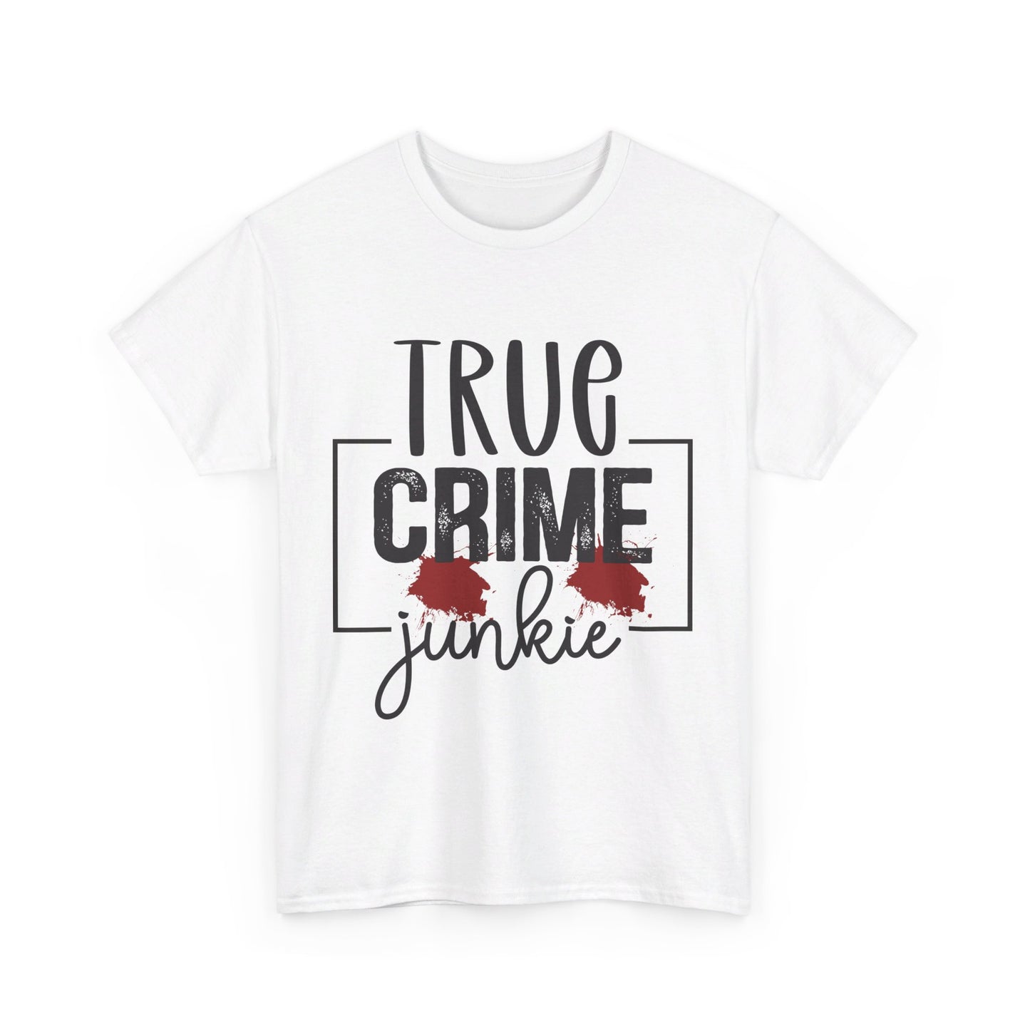 True Crime Junkie Tee