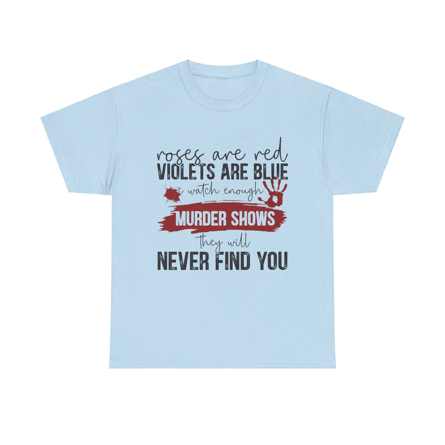 Never Find You Tee