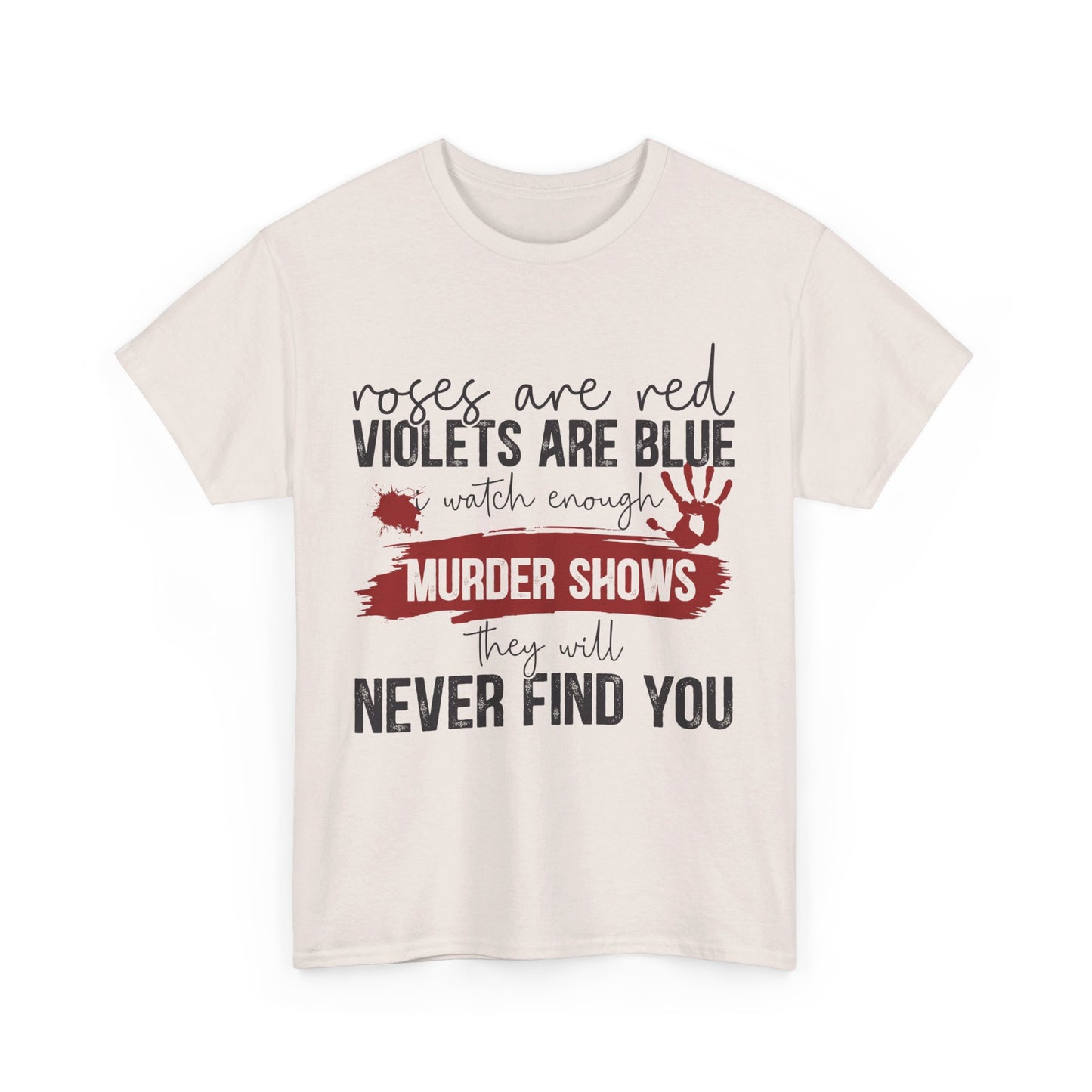 Never Find You Tee