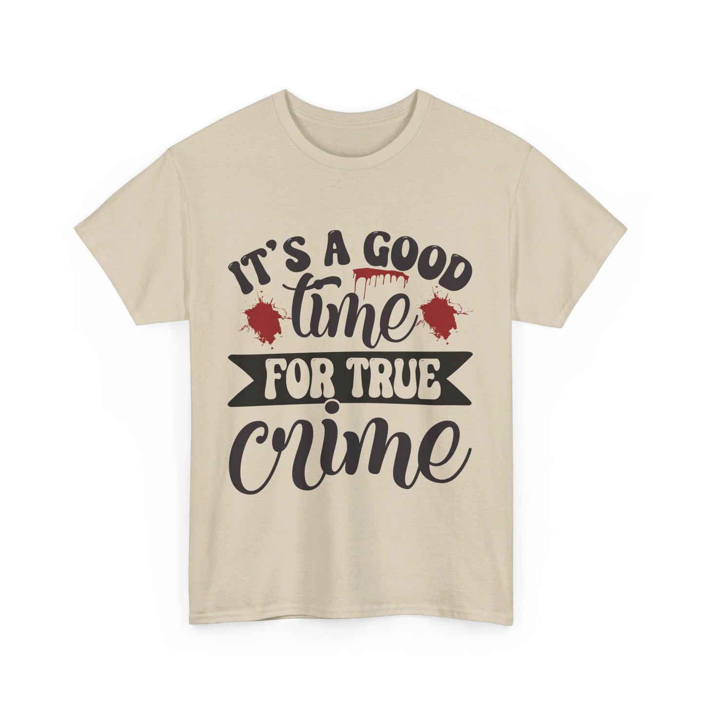 Good Time for True Crime Tee