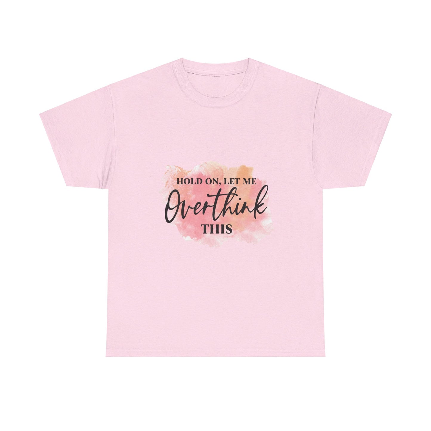 Overthinking Tee