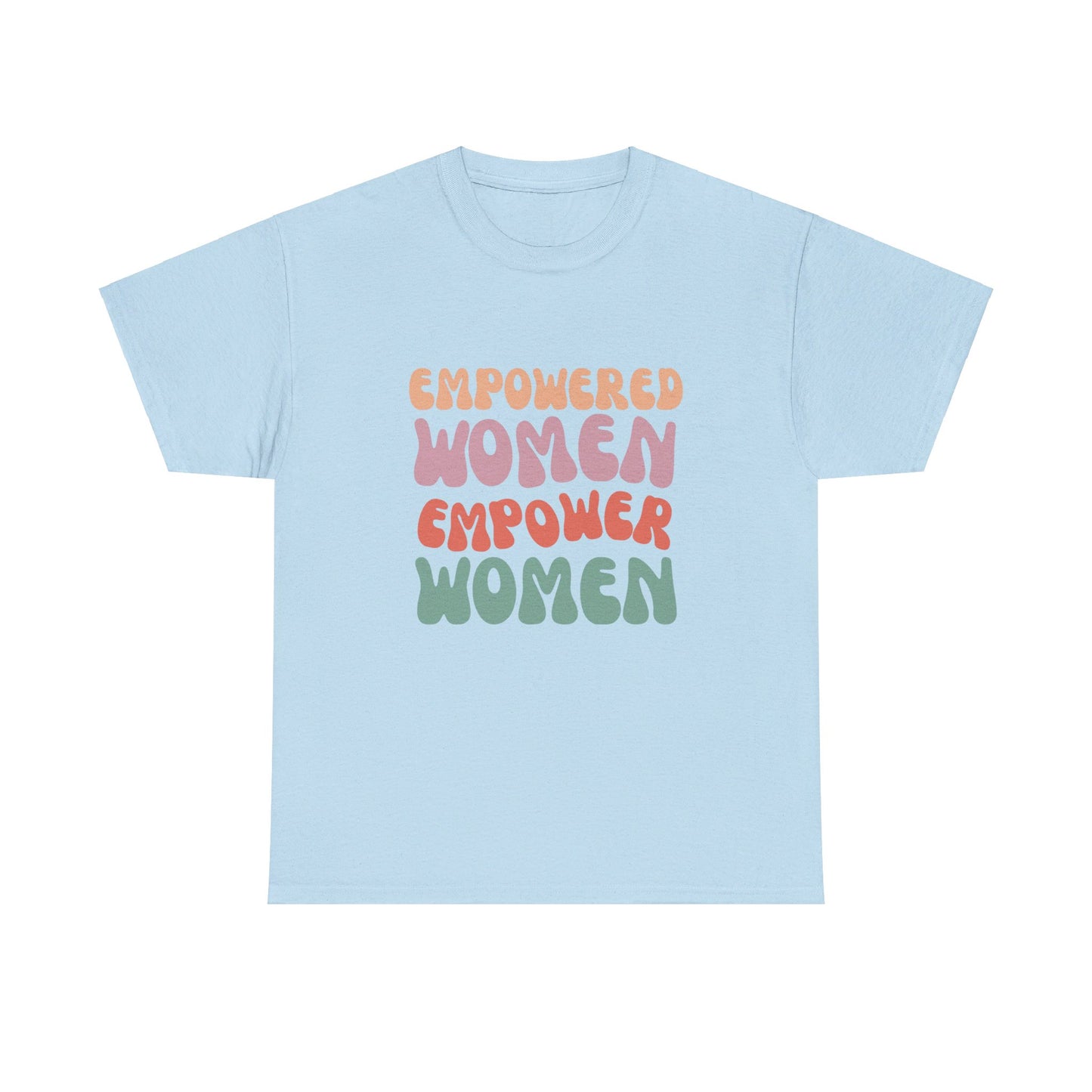 Empowered Women Tee